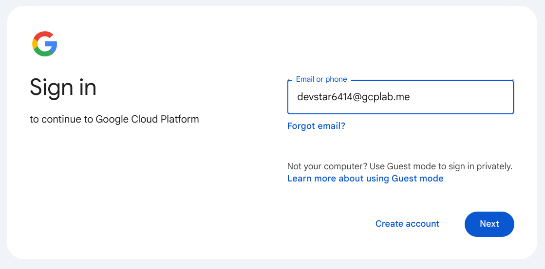 Sign in to Google Cloud Platform using your @gcplab.me account in an Incognito window or new Chrome profile